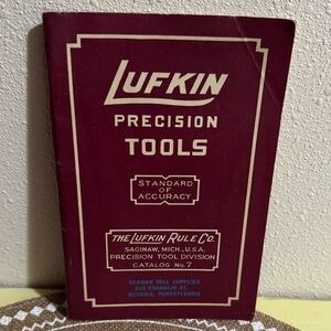 VTG Lufkin Precision Tools Catalog, The Lufkin Rule Saginaw Mich, Seaman Mill
